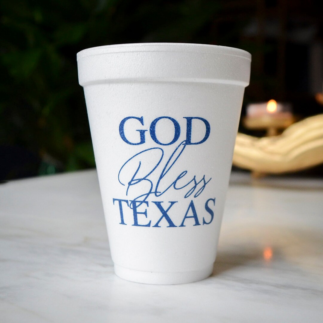Texas Wedding Foam Cups, God Bless Texas Foam Cups, Texas Theme Wedding ...