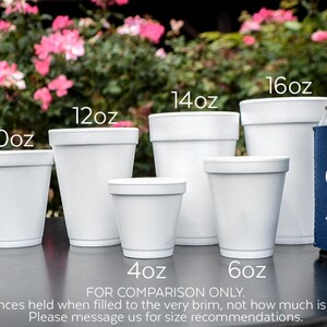 May include: A comparison of different sizes of white foam cups, ranging from 8 ounces to 20 ounces. The cups are labeled with their respective sizes in ounces. The text "FOR COMPARISON ONLY" is printed below the cups. The text "Size indicates ounces held when filled to the very brim, not how much is comfortably held. Please message us for size recommendations." is printed below the text "FOR COMPARISON ONLY."