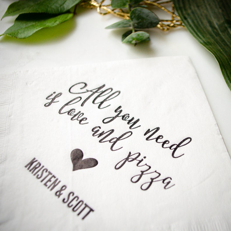 All You Need Is Love And Pizza Party Napkins Custom Wedding Etsy
