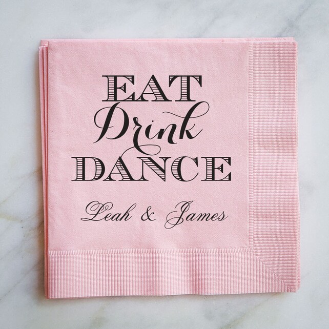 Eat Drink Dance Personalized Wedding Napkins Custom Napkins