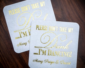 Personalized "Don't Take My Drink I'm Dancing" Coasters, Custom Bar Coasters, Personalized Party Paper Coasters, Wedding Coasters
