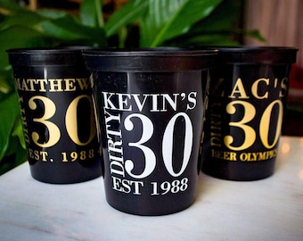 Personalized Dirty Thirty Birthday Cups, 30th Birthday Party Favors, Custom Party Cups, Plastic Stadium Cups, Custom Thirtieth Birthday Cups