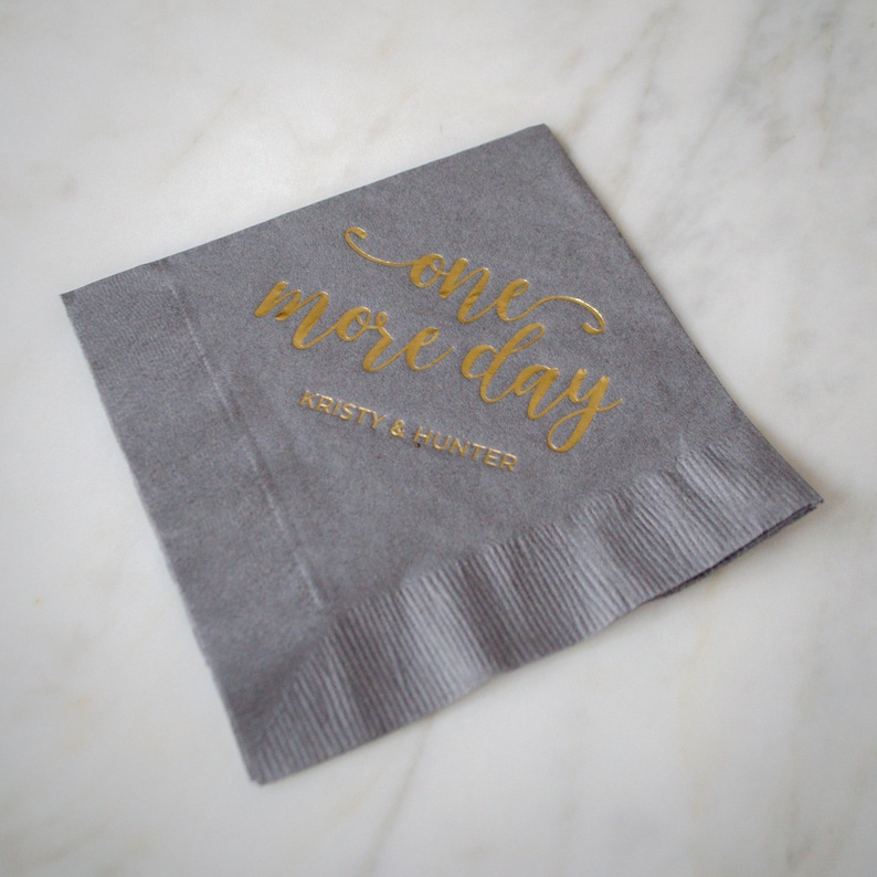 Rehearsal Dinner Napkins One More Day Cocktail Napkins Gray Etsy