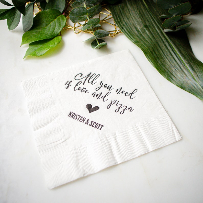 All You Need Is Love And Pizza Party Napkins Custom Wedding Etsy