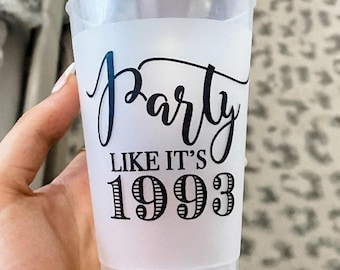 Party Like It's 1993 Frost Flex Cups, Custom Birthday Party Cups, Printed Shatterproof Cups, Birthday Party Cups, Wedding Cups, Frosted Cups