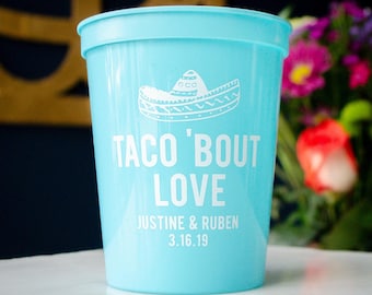 Taco 'Bout Love Stadium Cups, Fiesta Engagement Party Favors, Mexican Theme Decor, Plastic Cups, Taco 'Bout A Party, Nacho Average Couple