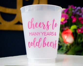 Cheers to Many Years and Cold Beers Cups, Hot Pink Party Cups, Custom Printed Cups, Personalized Shatterproof Cups, Frosted Plastic Cups