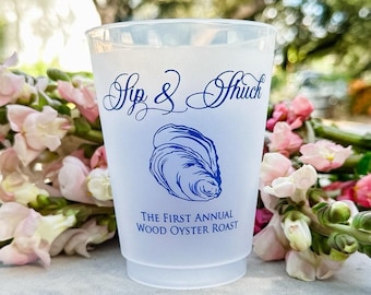 Sip & Shuck Shatterproof Cups, Oyster Roast Frosted Party Cups, Personalized Oyster Cups, Custom Oyster Event Cups, Sip And Shuck Custom Cup