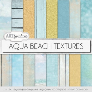 Digital beach papers "AQUA BEACH TEXTURES" sandy beach, sand texture,beach wood,sky, aqua sea,aqua bokeh, burlap, linen, weave, scrapbooking