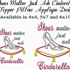 Shoes Matter Just Ask Cinderella Applique Design