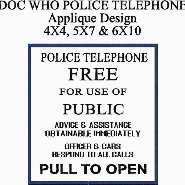 DOCTOR WHO Police Telephone Free for use of Public Embroidery Applique Design - Instant Download
