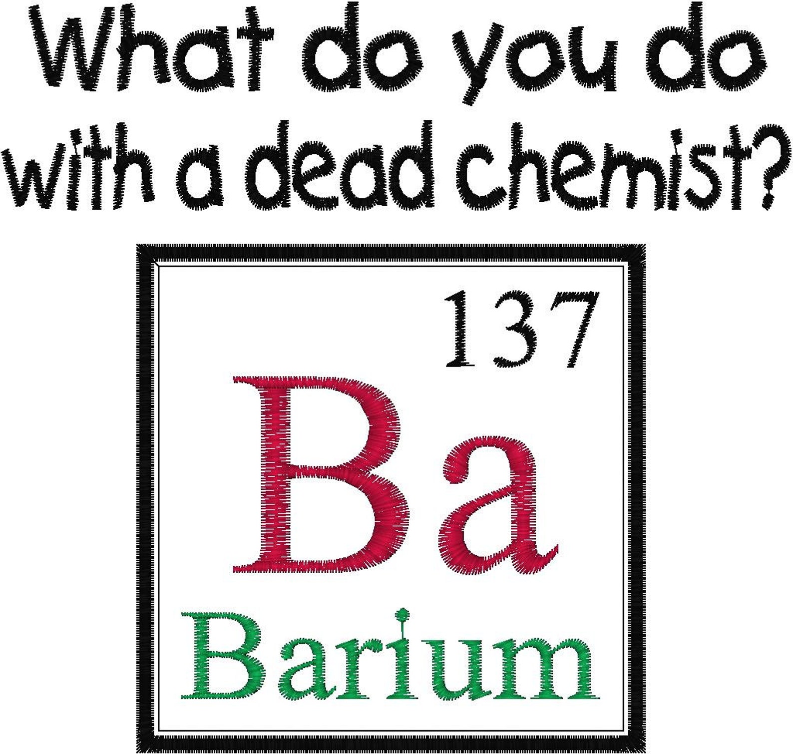 Periodic Table Element Joke Design Dead Barium Chemist Etsy