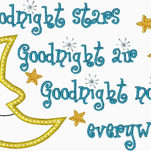 May include: A yellow crescent moon with a smiling face, surrounded by stars and the text "Goodnight stars Goodnight air Goodnight noises everywhere".