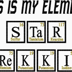 This is My Element Star Trekkies    Star Trek Periodic Element Embroidery Design