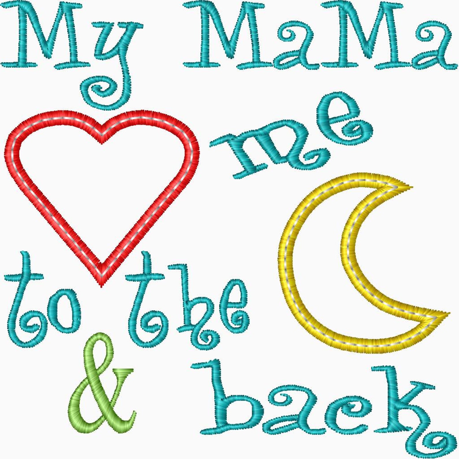My Mama Loves Me to the Moon and Back Applique Embroidery Design ...