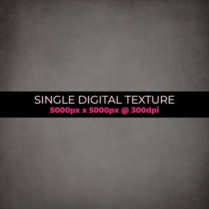 May include: A gray textured background with the text "SINGLE DIGITAL TEXTURE 5000px x 5000px @ 300dpi" in black and pink.