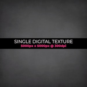 May include: A dark gray digital texture with a subtle, grainy pattern. The texture is 5000 pixels by 5000 pixels at 300 dpi.