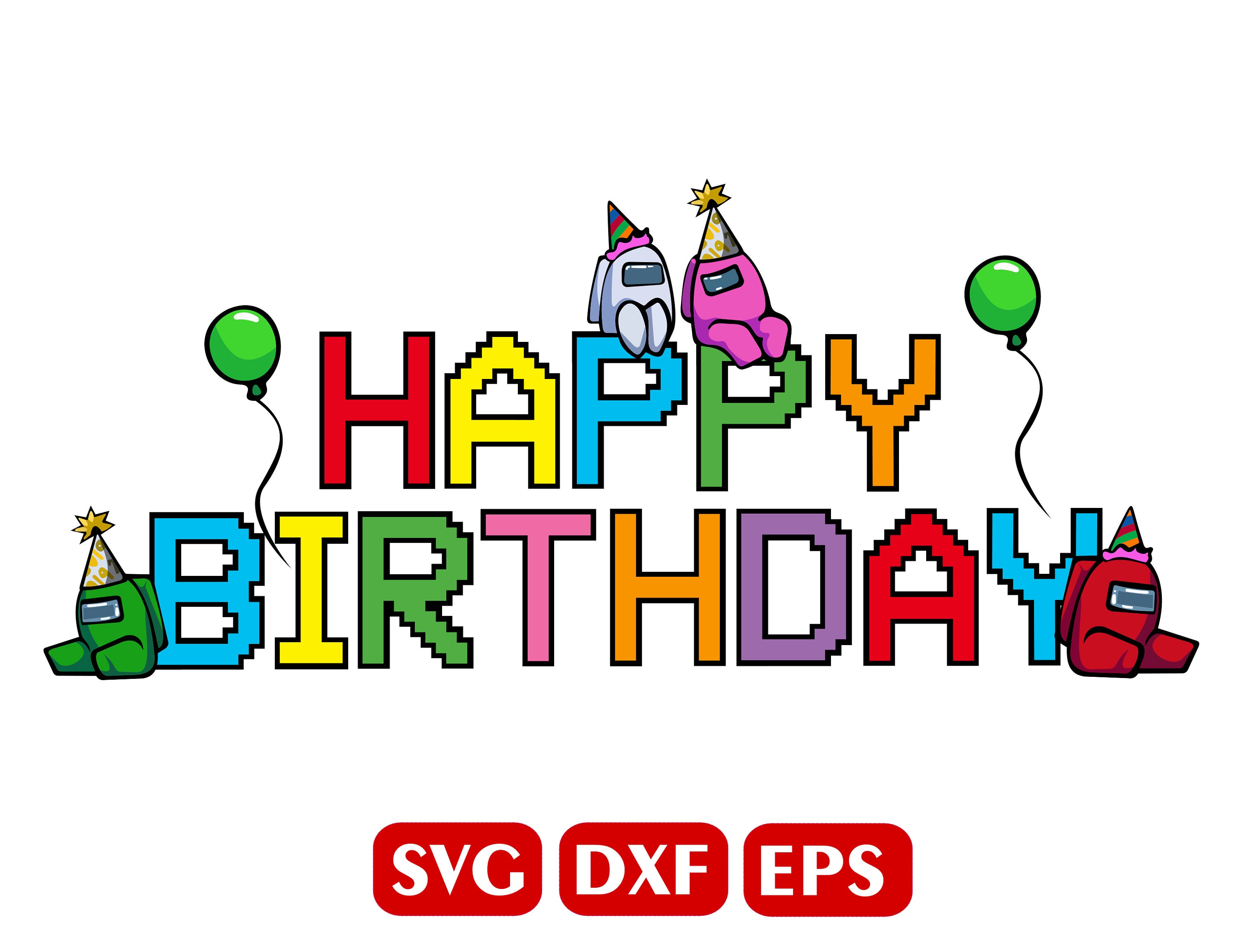 Happy birthday Among us svg Among Us SVG Among Us Birthday | Etsy