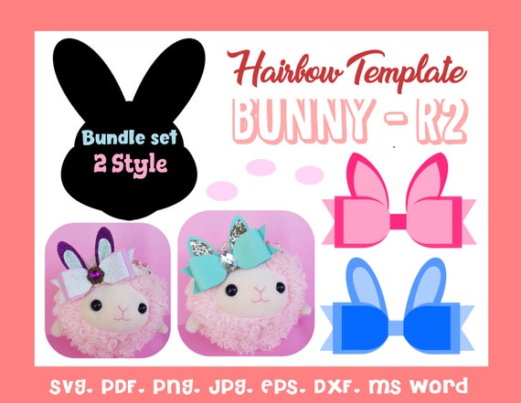 Download Free Bunny R2 Two 2 Style Hair Bow Template Bundle Cricut Etsy SVG Cut Files