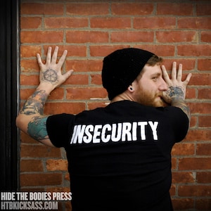 INSECURITY SHIRT