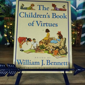 El libro infantil de las virtudes de William J. Bennett, una edición ilustrada de cuentos y poemas, ilustrada por Michael Hague