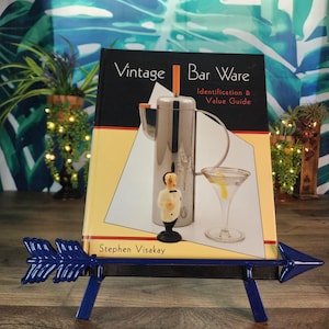 Vintage Bar Ware Identification & Value Guide by Stephen Visakay