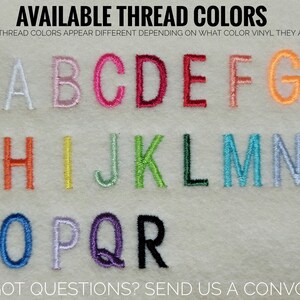 May include: A chart showing available thread colors for embroidery. The colors are displayed in alphabetical order from A to R. The text "AVAILABLE THREAD COLORS" is at the top of the chart. The text "SOME THREAD COLORS APPEAR DIFFERENT DEPENDING ON WHAT COLOR VINYL THEY ARE ON" is below the title. The text "GOT QUESTIONS? SEND US A CONVO!" is at the bottom of the chart.