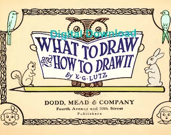 Qué dibujar y cómo dibujarlo, Edwin G Lutz, Libro imprimible, Lecciones de dibujo, libro electrónico, Pdf instantáneo, Descarga digital
