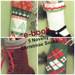 May include: E-book for 5 Novelty Christmas Socks. The cover features four different Christmas stocking designs: a green and white stocking with a Christmas tree pattern, a white crocheted stocking with a black cuff, a red crocheted stocking with a lace-up boot design, and a green, white, and red stocking with a plaid pattern.