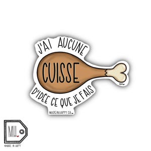 Funny Vinyl Sticker Planner Sticker Water Bottle Sticker Laptop Sticker Decal Autocollant chicken sticker Aucune cuisse d'idée