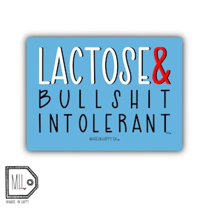 Funny Vinyl Sticker Planner Sticker Water Bottle Sticker Laptop Sticker Decal Autocollant lactose and bullshit intolerant