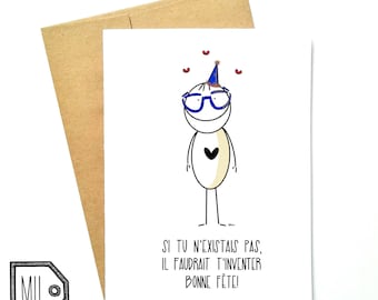 French card - birthday card - cute birthday card - Happy birthday card - funny card - bonne fête - si tu n'existais pas