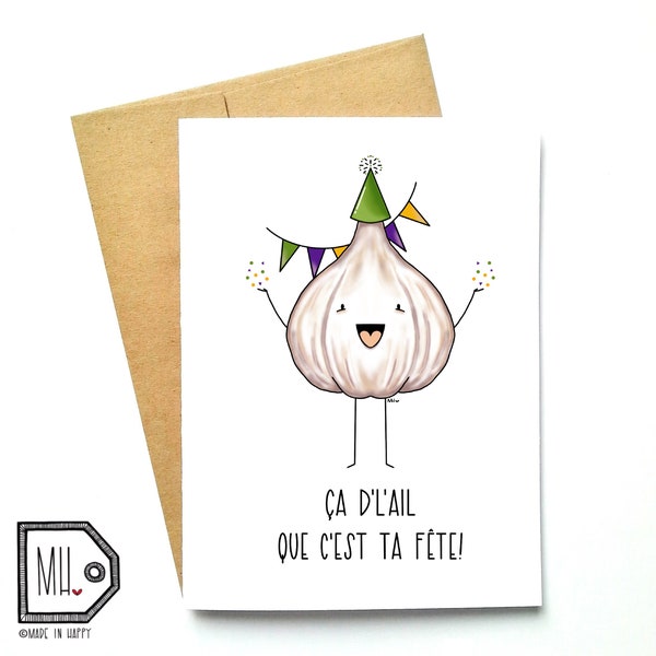 French card - birthday card - funny birthday card - Happy birthday card - funny card - food card - bonne fête - garlic - ail - ça d'l'ail