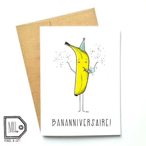 French card - birthday card - funny birthday card - Happy birthday card - funny card - food card - banana card - bananniversaire