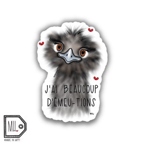 Funny Vinyl Sticker Planner Sticker Water Bottle Sticker Laptop Sticker Decal Autocollant emu sticker emotional sticker beaucoup d'émotions