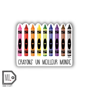 Funny Vinyl Sticker Planner Sticker Water Bottle Sticker Laptop Sticker Decal Autocollant crayon sticker crayon un meilleur monde