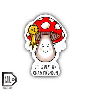 Funny Vinyl Sticker Planner Sticker Water Bottle Sticker Laptop Sticker Decal Autocollant mushroom sticker champignon je suis un champignon