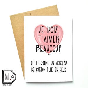 French card - love card - Valentines card - Anniversary card - funny card - girlfriend card - boyfriend card - je dois t'aimer beaucoup