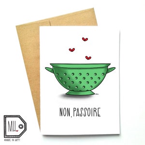 French card - love card - Valentines card - Anniversary card - funny card - girlfriend card - boyfriend card - non, passoire