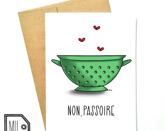 French card - love card - Valentines card - Anniversary card - funny card - girlfriend card - boyfriend card - non, passoire