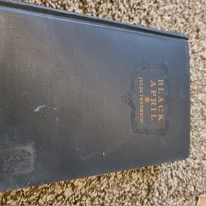 Vintage 1927 Book &#39;Black April&#39; by Peterkin. GREAT condition.