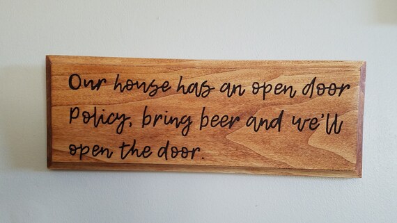 Our House Has An Open Door Policy Bring Beer And We Ll Etsy
