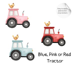 May include: Watercolour illustrations of tractors in pink, blue, and red, each topped with a small chicken. The image includes the text "Blue, Pink or Red Tractor" and a sticker that says "Easy to apply peel & stick vinyl stickers."