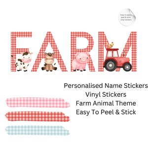 May include: A colourful design with the word "FARM" in red gingham letters, accompanied by illustrations of farm animals and a tractor. The image includes text: "Personalised Name Stickers", "Vinyl Stickers", and "Farm Animal Theme."