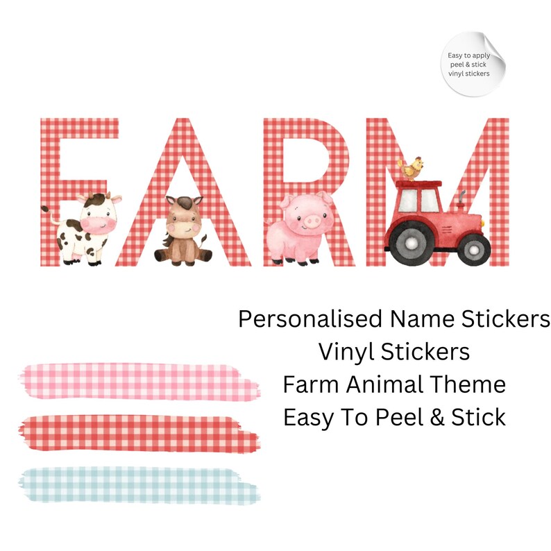 May include: A colourful design with the word "FARM" in red gingham letters, accompanied by illustrations of farm animals and a tractor. The image includes text: "Personalised Name Stickers", "Vinyl Stickers", and "Farm Animal Theme."