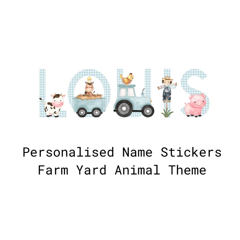 May include: Personalised name stickers with a farm yard animal theme. The name "LOUIS" is spelled out with letters decorated in a blue gingham pattern. Each letter features a different farm animal illustration, including a cow, horse, chicken, scarecrow, and pig.