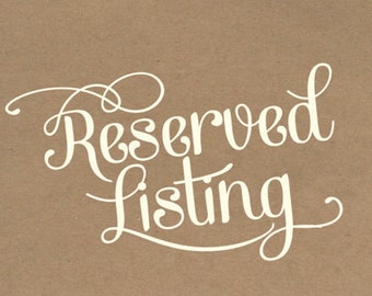 Reserved Listing for Rose