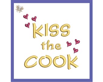 Kiss the Cook Machine Embroidery Design, Kitchen Word Art, Personalized Chef Apron, Cooking Tea Towel Embroidery File, INSTANT DOWNLOAD