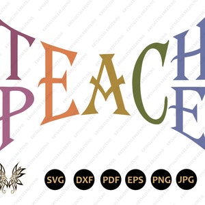 Teach Peace SVG, file di taglio di testo semplice per sublimazione, vinile e stampa, DOWNLOAD immediato
