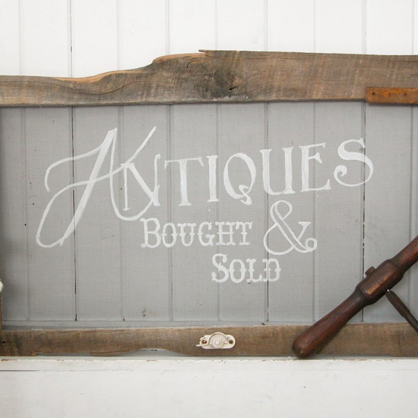 RESERVED ~ Reclaimed and Repurposed Barn Wood Farmhouse Window Screen "Antiques Bought & Sold" Sign ~ Perfect Rustic Cottage Chic Decor